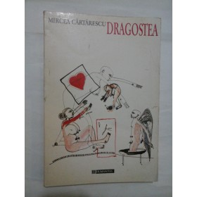 DRAGOSTEA  -  MIRCEA  CARTARESCU 